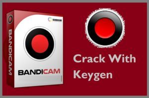 bandicam cracked key 2016