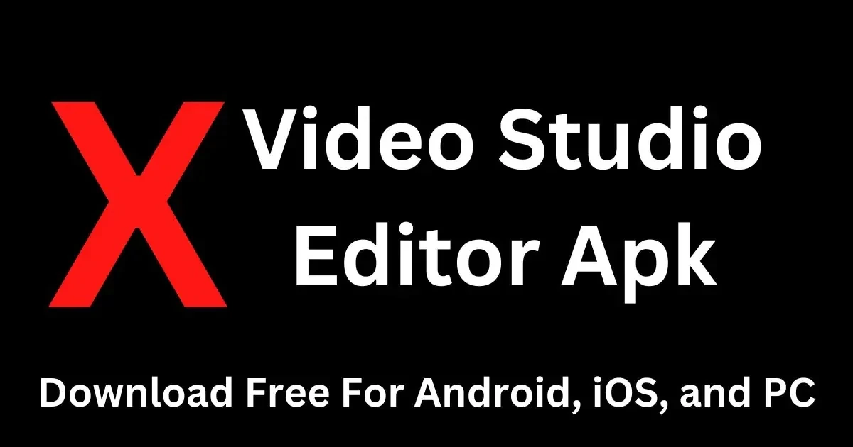 Master Videography with Xvideostudiovideo Editor Apk Download for iOS